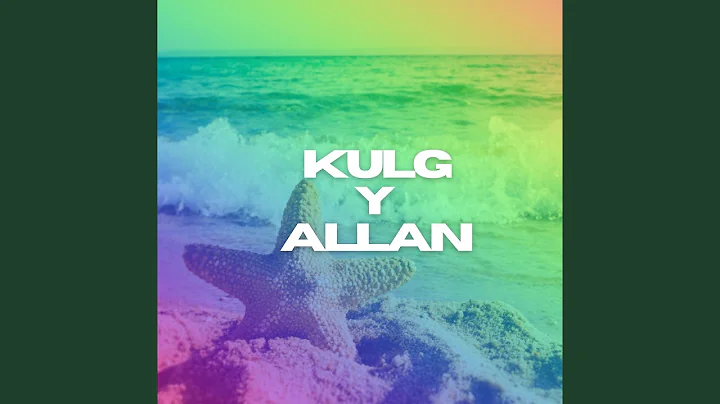 Kulg y Allan (2021 Remastered Version)