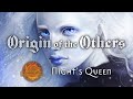 Origin of the Others: Nights Queen