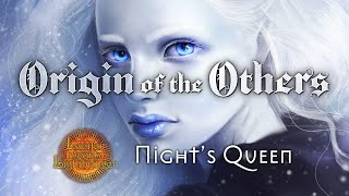 Origin of the Others: Nights Queen