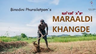 MARAALDI KHANGDE (SHORT STORY) || BINODINI PHURAILATPAM || SONAM CHANU