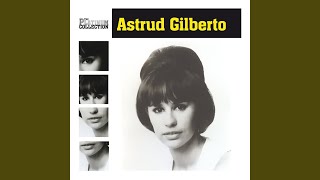 Video thumbnail of "Astrud Gilberto - The Puppy Song"