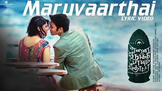 Video thumbnail of "Maruvaarthai - Lyric Video | Enai Noki Paayum Thota | Dhanush | Darbuka Siva | Gautham Menon"