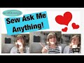 Sew ask me anything