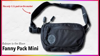Nobody makes this size  - Baboon to the Moon Fannypack Mini (1.5L) User's Review
