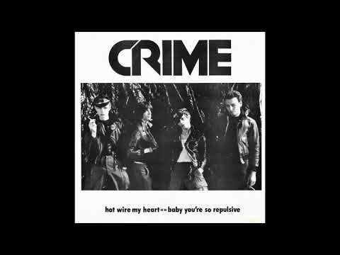 Crime - Baby You're So Repulsive
