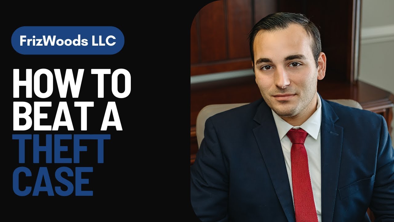 How to Beat a Theft Case in Maryland Strategies and Legal Analysis by