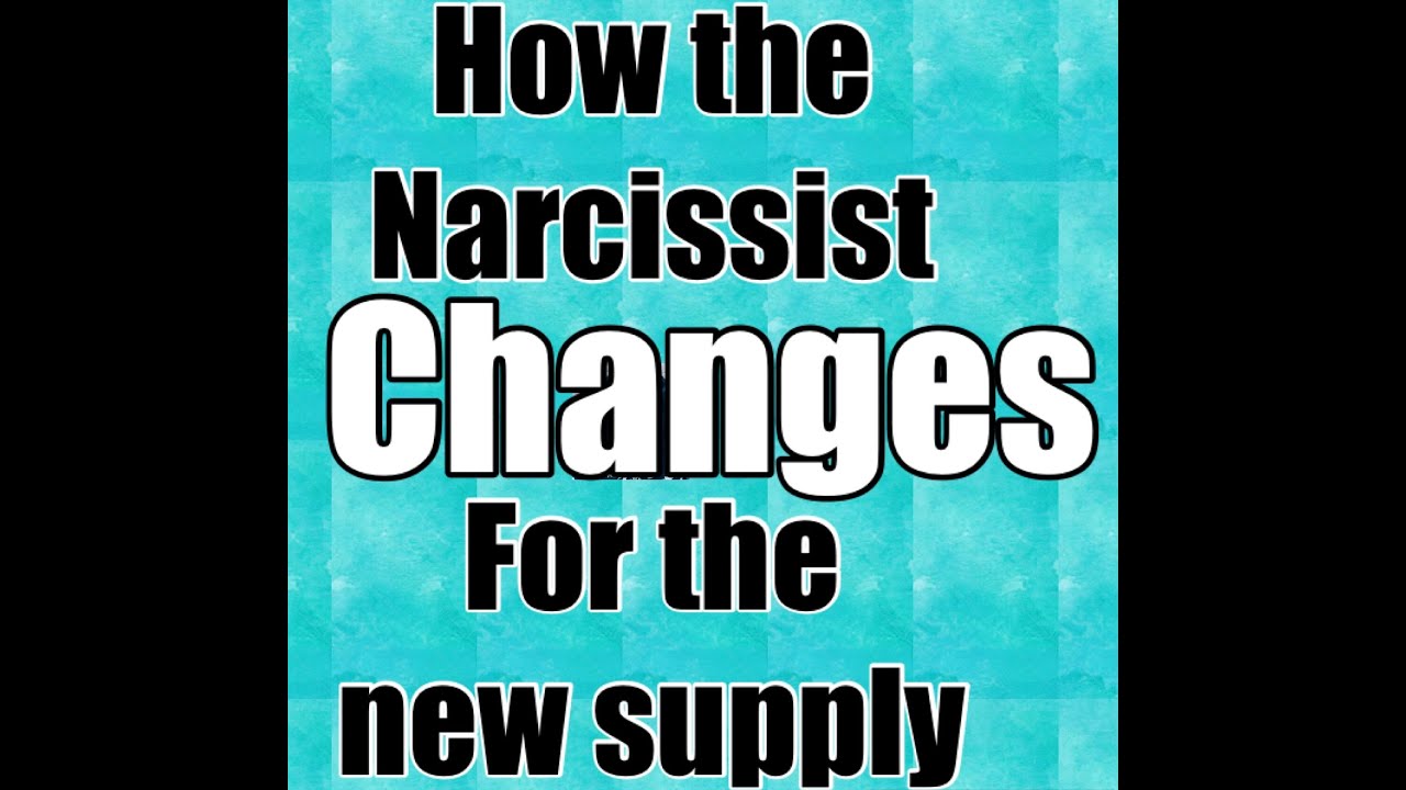 Narcissist changes for the New Supply - YouTube