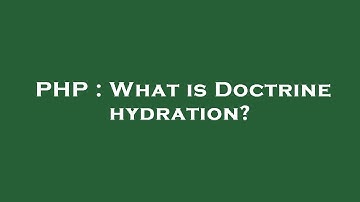 PHP : What is Doctrine hydration?