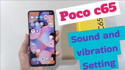poco c65 sound and vibration setting