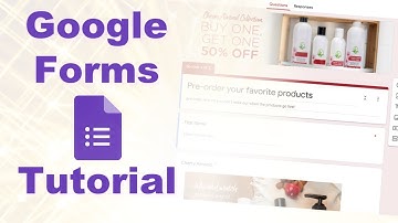 Google Form Tutorial: Detailed, Pretty, and Organized