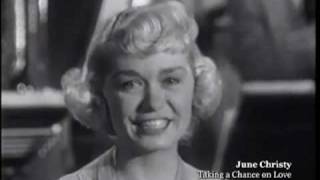 June CHRISTY " Taking A Chance On Love " !!! chords