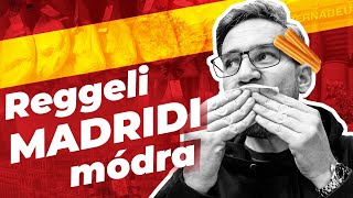 Reggeli madridi módra - Churros, Marca és terveink az EL Clasico előtt