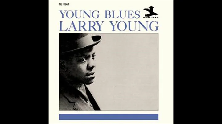 Larry Young  - Young Blues ( Full Album )