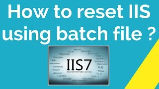 How to reset IIS using batch file 