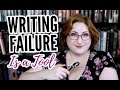 Failing at Writing is Good | Turning Setbacks into Success