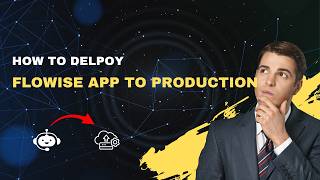 How to Deploy Flowise App to Production – 2026 Hosting Guide (Docker, Kubernetes, Cloud)