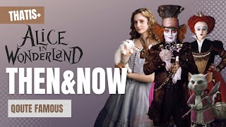 Alice in Wonderland (2010) Cast: Then and Now | How they Changed (12 Years After) | THATiS+