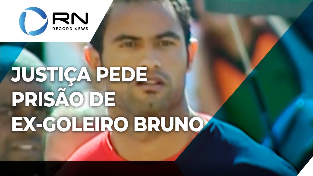 Justiça pede prisão de ex-goleiro Bruno por falta de pagamento de pensão