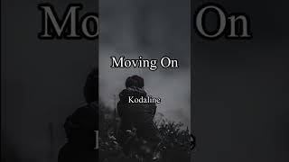 Moving On - (Lyrics) Kodaline