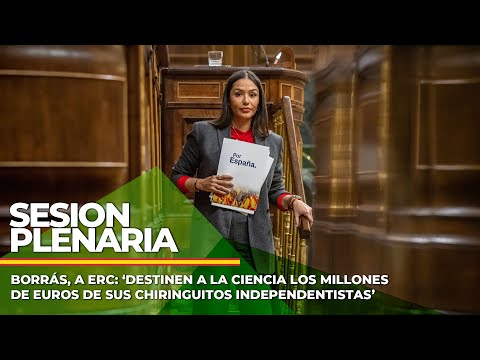 Borrás, a ERC: ‘Destinen a la ciencia los millones de euros de sus chiringuitos independentistas’