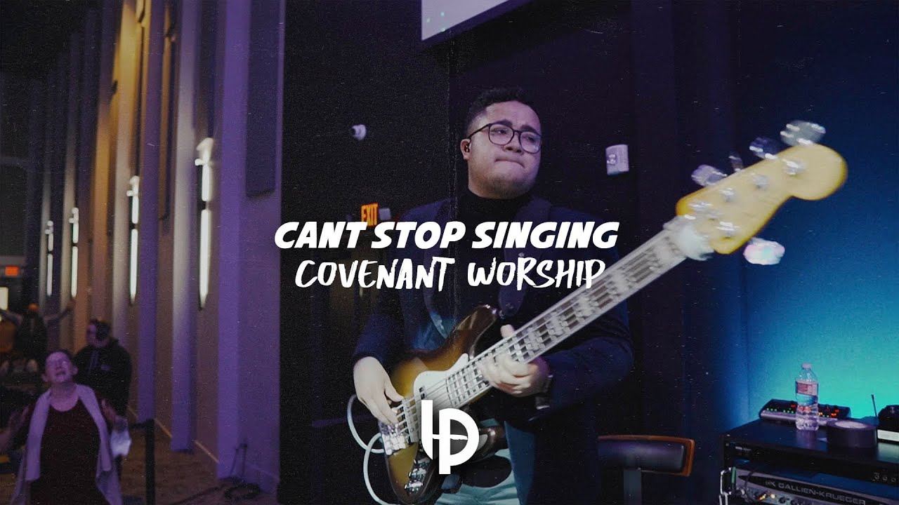 Can't Stop Singing BASS COVER // Covenant Worship // Luis Pacheco