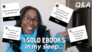 Ebook Q&A: Ebook Pricing, Faceless Marketing, Passive Income and MORE
