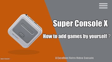 How to add games - Super Console X