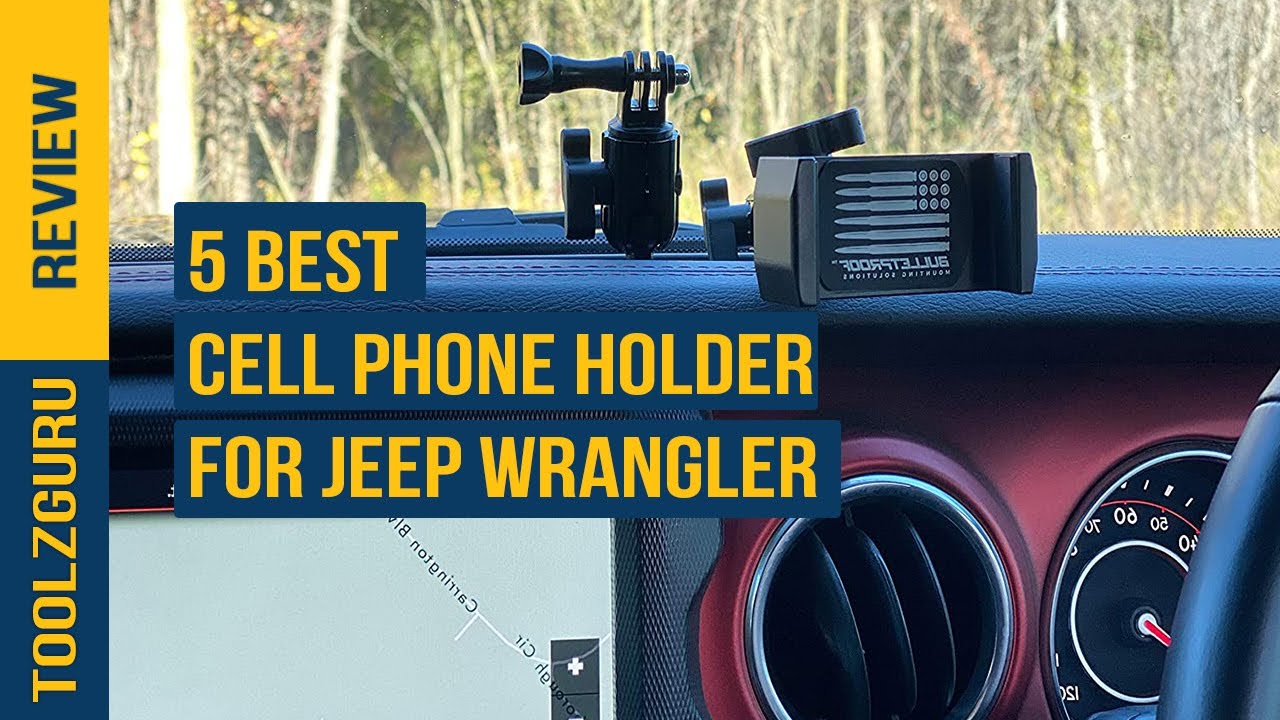 Top 5 Best Cell Phone Holder for Jeep Wrangler Reviews in 2023 - Most  Popular Collections - YouTube