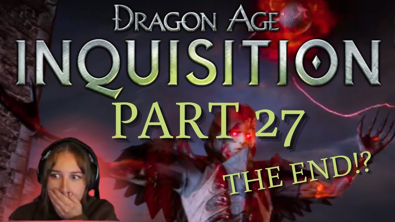 Hello Corypheus!┃Dragon Age: Inquisition part 27 - First playthrough ...