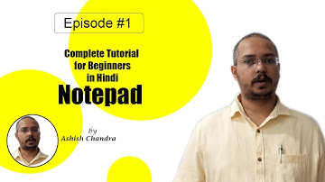 Complete Notepad tutorial for beginners in hindi