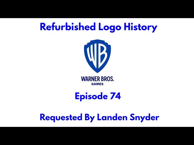 Refurbished Logo History: Warner Bros Games (2005-Present) [Ep 74] 