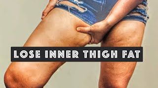 HOW TO LOSE INNER THIGH FAT IN 2 WEEKS LOSE IT WITH THESE WORKOUTS