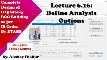 6.16 Define Analysis Options │ Design of G+3 RCC Building as per IS Codes by ETABS │ Akshay Thakur