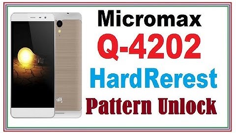Micromax Q4202 hard reset process