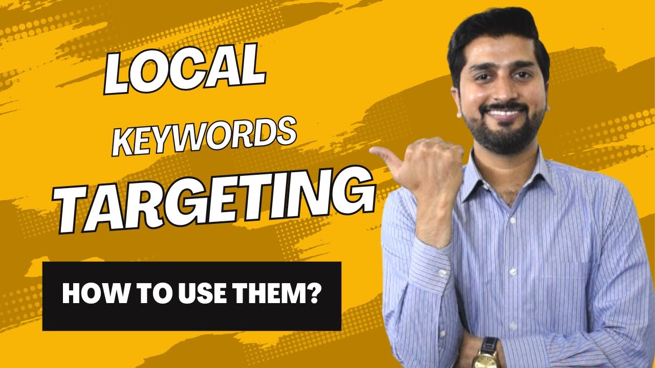 Local Keywords Targeting: Enhance Your Local SEO Strategy