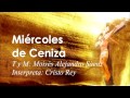 CANTO PARA MIÉRCOLES DE CENIZA: MIÉRCOLES DE CENIZA