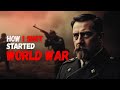 Why Did World War 1 Start? And How It Never Really Ended