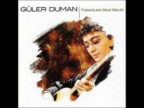 Güler Duman - Türküler Dile Geldi - Can Ana