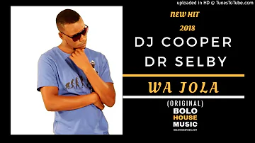 Dj Cooper and Dr Selby - Wa Jola