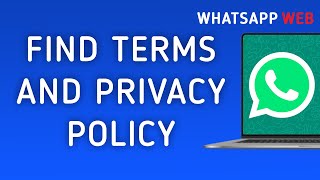 Información How to Find Terms and Privacy Policy in WhatsApp Web on PC Noticias
