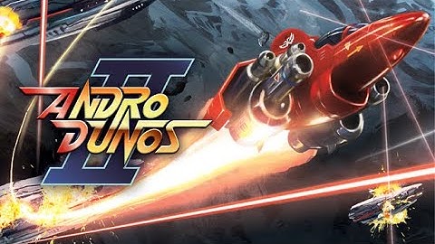 Shmup Shipyard | Andro Dunos II | PS4 Gameplay