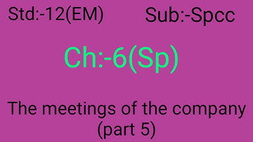 Std 12 Spcc |Ch 6| The meetings of the company| part:-5|GSEB English Medium| By RUTWA DABHI