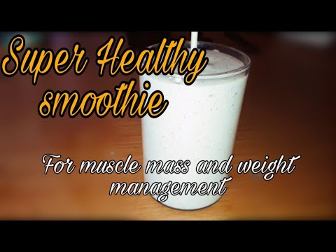 smoothie-1--banana-super-smoothie|-super-healthy-protein-rich-|-lean-mass-gainer-no-supplement-need