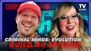 Criminal Minds: Evolution Cast Build Their Dream Episode | Kirsten Vangsness, Zach Gilford