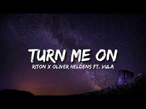 Riton x Oliver Heldens - Turn Me On ft. Vula (Lyrics)