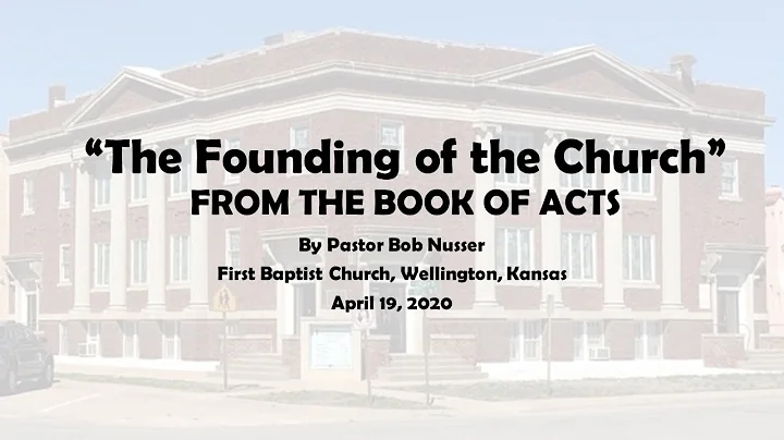 The Founding of the Church by Bob Nusser