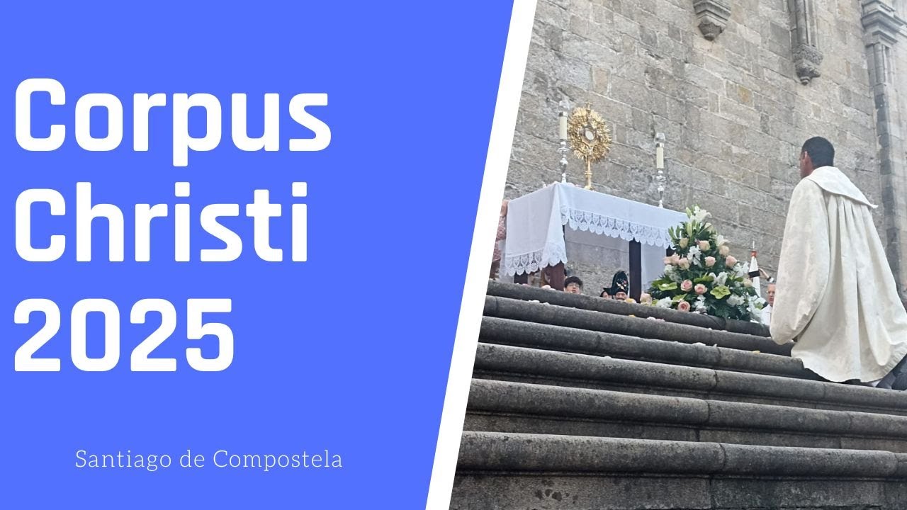 Corpus Christi 2025 || Santiago de Compostela || elpercusionistacofrade ...
