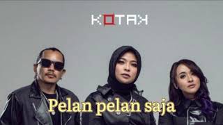 KOTAK - Pelan pelan saja screenshot 4