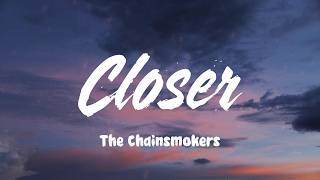 Closer - The Chainsmokers (Lyrics)