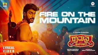 Fire On The Mountain -Lyrical Video | Ramana Avatara-Releasing on May 10th | Rishi, Pranitha, Shubra